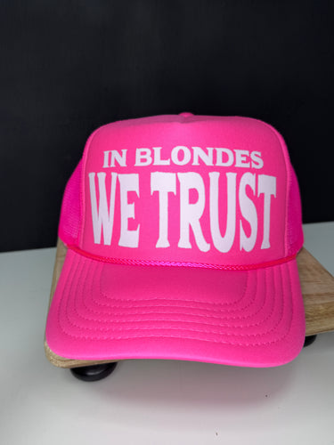 In Blondes We Trust Trucker Hat Pink