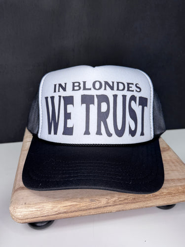 In Blondes We Trust Trucker Hat black