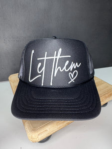 Let Them Trucker Hat